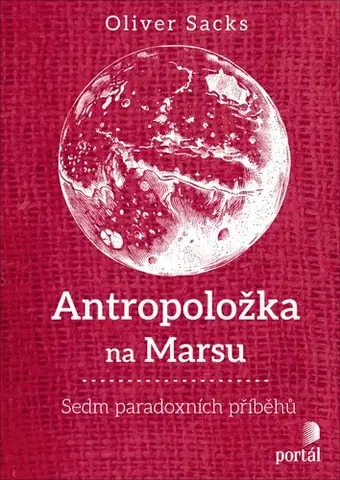 Romantická beletria Antropoložka na Marsu - Sedm paradoxních příběhů - Oliver Sacks