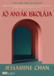 Svetová beletria Jó anyák iskolája - Jessamine Chan