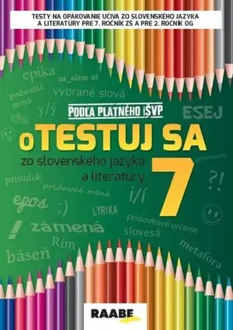 Slovenský jazyk Otestuj sa zo slovenského jazyka a literatúry 7 - Kolektív autorov