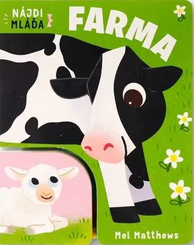 Leporelá, krabičky, puzzle knihy Nájdi mláďa: Farma - Mel Matthews