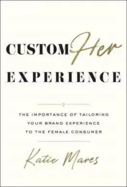 Marketing, reklama, žurnalistika CustomHER Experience - Katie Mares