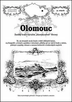Slovensko a Česká republika Olomouc - Zaniklý hrad v bývalém "hlavním městě" Moravy - Rostislav Vojkovský