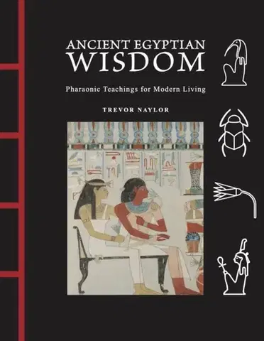 Ezoterika Ancient Egyptian Wisdom - Trevor Naylor
