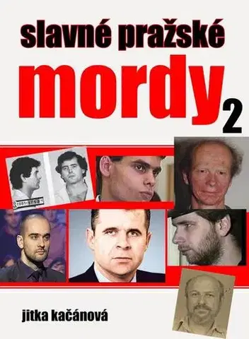 Detektívky, trilery, horory Slavné pražské mordy 2 - Jitka Kačánová