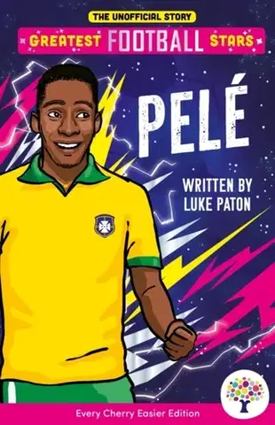 Šport Pele: Easier Greatest Football Stars - Luke Paton