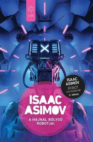 Sci-fi a fantasy A Hajnal bolygó robotjai - Isaac Asimov,Gábor Hajdu