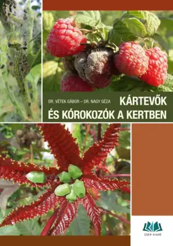 Záhrada - Ostatné Kártevők és kórokozók a kertben - Kolektív autorov