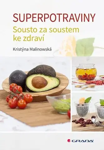 Zdravá výživa, diéty, chudnutie Superpotraviny - Kristýna Malinowská