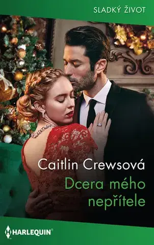 Romantická beletria Dcera mého nepřítele - Caitlin Crews