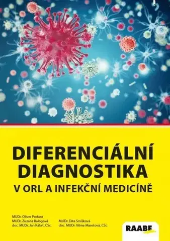 Medicína - ostatné Diferenciální diagnostika v ORL a infekční medicíně - Kolektív autorov