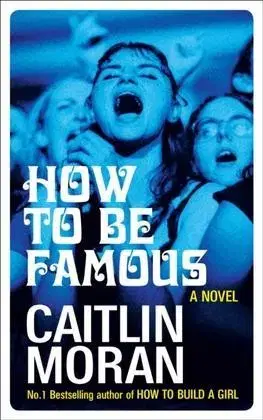 Cudzojazyčná literatúra How to be Famous - Caitlin Moran