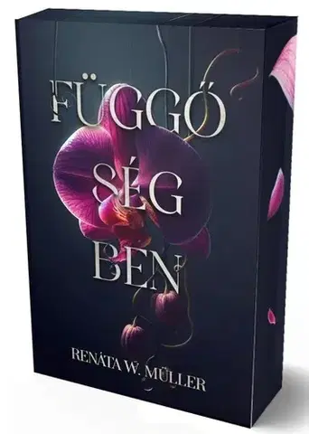 Romantická beletria Függőségben (éldekorált) - Renáta W. Müller