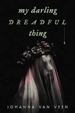 Detektívky, trilery, horory My Darling Dreadful Thing - Johanna van Veen