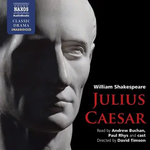 Svetová beletria Naxos Audiobooks Julius Caesar (EN)