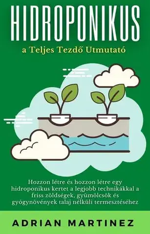 Záhrada - Ostatné Hidroponika - Adrian Martinez