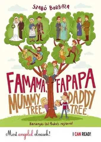 Rozprávky Famama és Fapapa - Mummy tree and Daddy tree - Borbála Szabó,András Baranyai