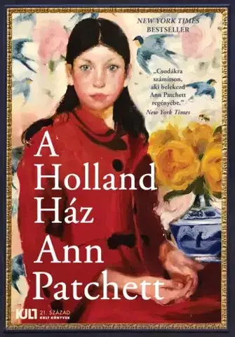 Svetová beletria A Holland Ház - Ann Patchett