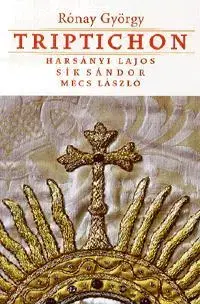 Beletria - ostatné Triptichon - György Rónay