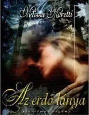 Romantická beletria Az erdő lánya - Melissa Moretti