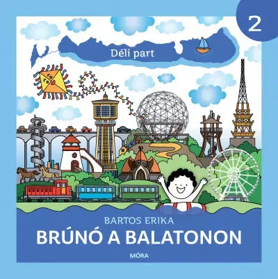 Rozprávky Brúnó a Balatonon 2: Déli part - Erika Bartos