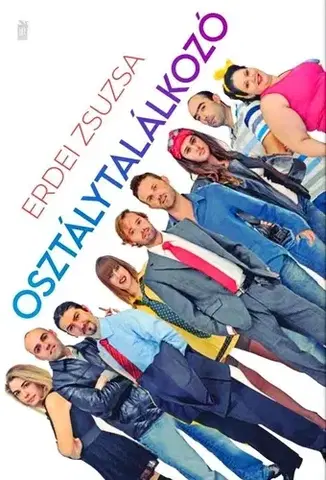 Detektívky, trilery, horory Osztálytalálkozó - Zsuzsa Erdei