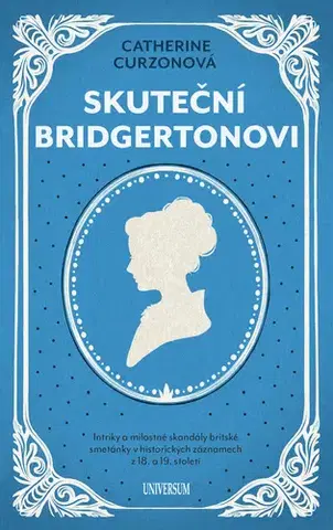 História - ostatné Skuteční Bridgertonovi - Catherine Curzonová