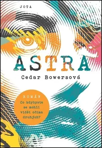 Svetová beletria Astra - Cedar Bowersová,Naďa Funioková
