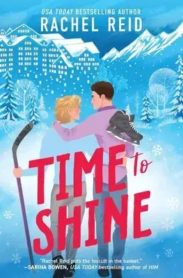 Romantická beletria Time to Shine - Rachel Reid