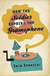 Cudzojazyčná literatúra How the Soldier Repairs the Gramophone