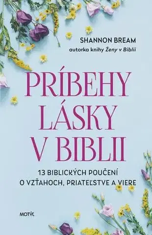 Náboženstvo - ostatné Príbehy lásky v Biblii - Shannon Bream