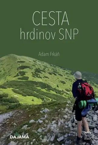 Turistika, skaly Cesta hrdinov SNP - Adam Frkáň