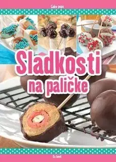 Sladká kuchyňa Sladkosti na paličke - Péter Korpádi