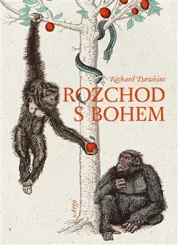 Prírodné vedy - ostatné Rozchod s bohem - Richard Dawkins