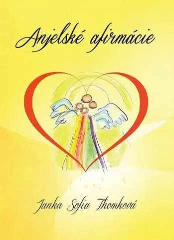Duchovný rozvoj Anjelské afirmácie - Janka Thomková