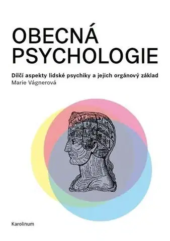 Psychiatria a psychológia Obecná psychologie - Marie Vagnerová