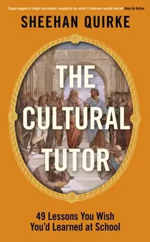 Sociológia, etnológia The Cultural Tutor - Sheehan Quirke