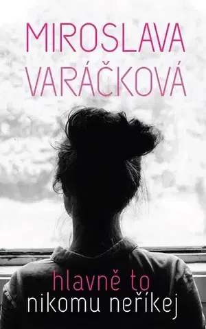 Young adults Hlavně to nikomu neříkej - Miroslava Varáčková