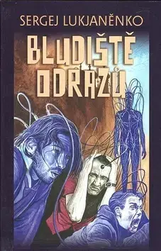 Sci-fi a fantasy Bludiště odrazů - Sergej Lukjanenko