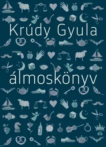 Veštenie, tarot, vykladacie karty Álmoskönyv - Gyula Krúdy