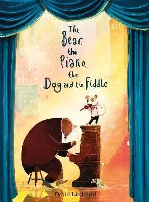 V cudzom jazyku The Bear, The Piano, The Dog and the Fiddle - David Litchfield