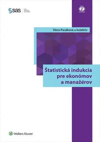 Ekonómia, Ekonomika Štatistická indukcia pre ekonómov a manažérov - Viera Pacáková,Kolektív autorov