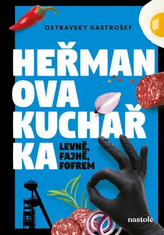 Kuchárky - ostatné Heřmanova kuchařka - levně, fajně, fofrem - Ivana Auingerová