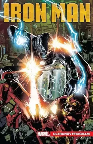 Komiksy Tony Stark Iron Man: Ultronův program - Kolektív autorov