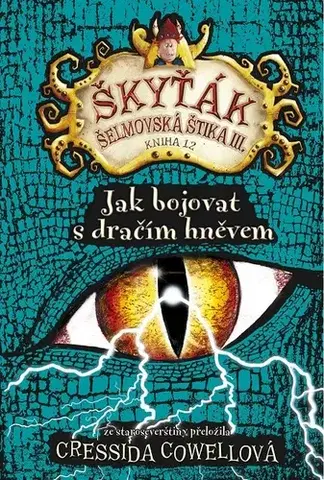 Pre deti a mládež - ostatné Jak bojovat s dračím hněvem - Cressida Cowell