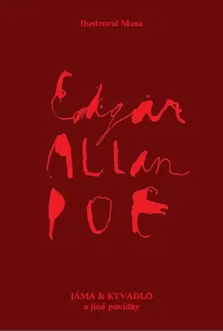Romantická beletria Jáma a kyvadlo a jiné povídky - Edgar Alan Poe