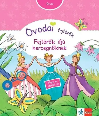 Príprava do školy, pracovné zošity Óvodai fejtörők – Fejtörők ifjú hercegnőknek - Britta Vorbach