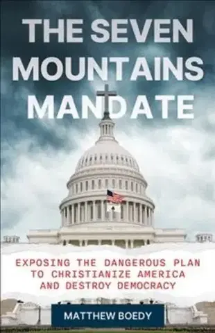 Náboženstvo The Seven Mountains Mandate - Matthew Boedy