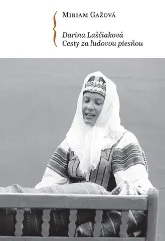 Hudba - noty, spevníky, príručky Darina Laščiaková - Miriam Gažová