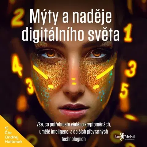 Odborná a populárno-náučná literatúra Jan Melvil Publishing Mýty a naděje digitálního světa