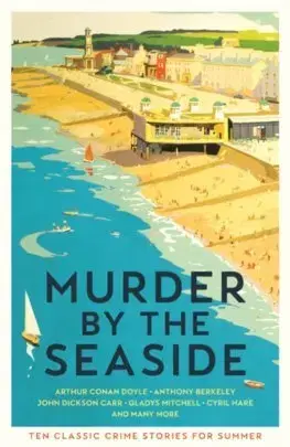 Detektívky, trilery, horory Murder by the Seaside - Kolektív autorov